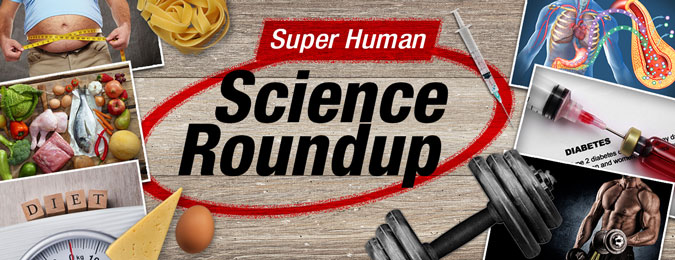 Super Human Science Roundup