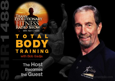 Super Human Radio Show # 1488 with Ken O'Neill and Bob Gadja