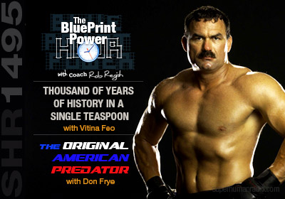 Super Human Radio Show # 1495 with Rob Regish, Vitina Feo and Don Frye