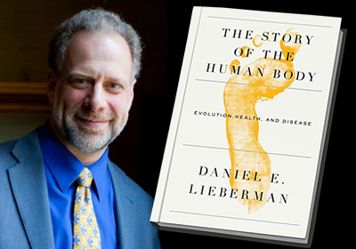 The Story of the Human Body by Dr. Daniel Lieberman