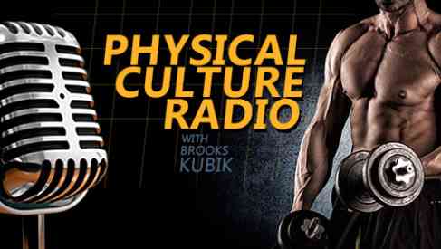 Physical Culture Radio with Brooks Kubik