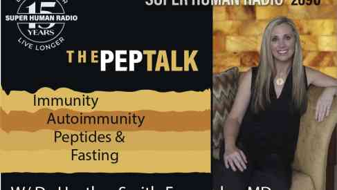 The Pep Talk: Immunity, Autoimmunity, Peptides and Fasting