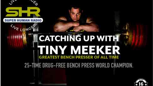Catching Up With Tiny Meeker: Greatest Bench Presser of All Time