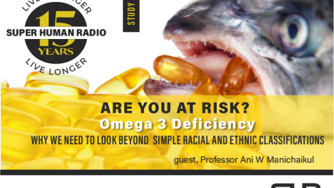 Omega 3 Deficiency; Why We Need to Look Beyond Simple Racial and Ethnic Classifications