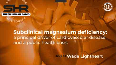 Subclinical Magnesium Deficiency: A Principal Driver Of Cardiovascular Disease And A Public Health Crisis
